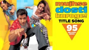Mujhse Dosti Karoge Lyrics – मुझसे दोस्ती करोगे