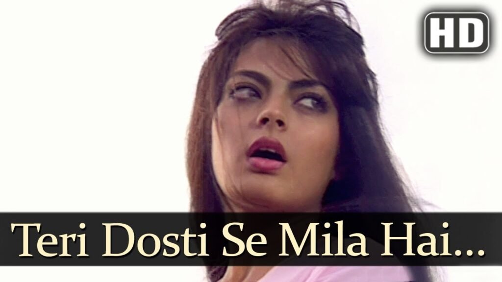 Teri Dosti Se Mila Hai Mujhe  Lyrics – तेरी दोस्ती से मिला है मुझे – Pyaar Ka Saaya