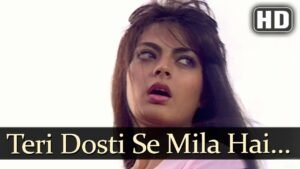 Teri Dosti Se Mila Hai Mujhe  Lyrics – तेरी दोस्ती से मिला है मुझे – Pyaar Ka Saaya