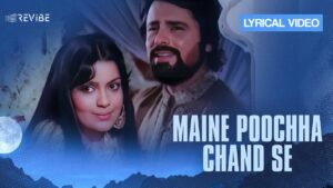 Maine Poochha Chand Se Lyrics – मैंने पूछा चाँद से – Md. Rafi