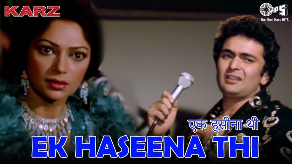 Ek Haseena Thi Lyrics – एक हसीना थी – Karz (1980)
