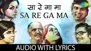 Sa Re Ga Ma Lyrics – सा रे गा मा – Chupke Chupke