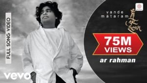 माँ तुझे सलाम Maa Tujhe Salaam Lyrics in Hindi (Vande Mataram) – A R Rahman